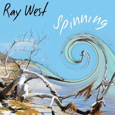 Spinning 專輯 Ray West