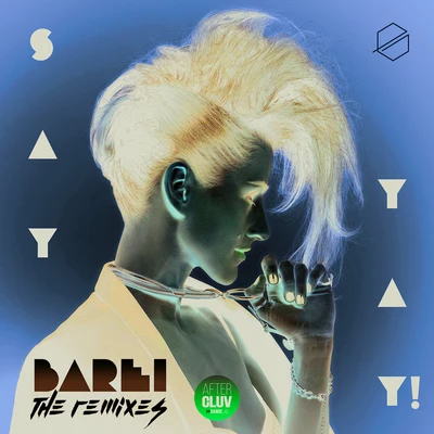 Say Yay! ( The Remixes） 专辑 Heren/Barei