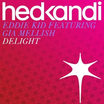 Delight (Remixes) 專輯 Wez Clarke/Eddie Kid