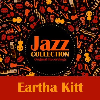 Jazz Collection (Original Recordings) 专辑 Eartha Kitt