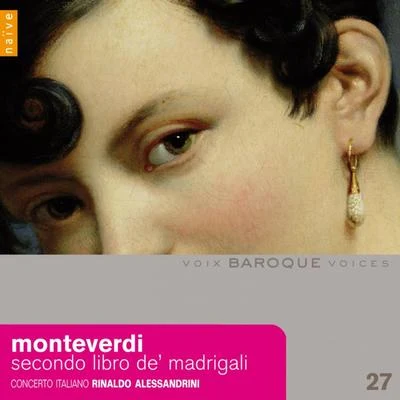 Monteverdi: Secondo libro de madrigali 專輯 Boris Begelman/Concerto Italiano/Rinaldo Alessandrini