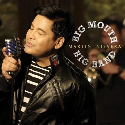 Big Mouth Big Band 專輯 Martin Nievera