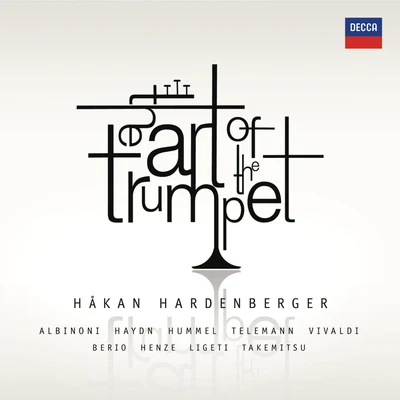 Håkan HardenbergerMaurice BourgueKammerorchester Carl Philipp Emanuel BachEckart HauptPeter SchreierManfred PernutzKarl-Heinz SchröterThorsten RosenbuschSimon Preston The Art of the Trumpet