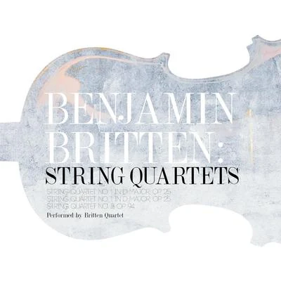 Benjamin Britten: String Quartets 專輯 Benjamin Britten