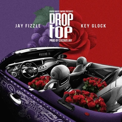 Drop Top (feat. Key Glock) 專輯 Paper Route EMPIRE/Jay Fizzle/Ricco Barrino