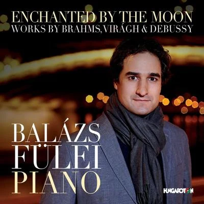 Enchanted by the Moon 專輯 Miskolc Symphony Orchestra/Laszlo Kovacs/Hungaroton