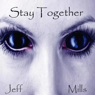 Stay Together 專輯 Jeff Mills