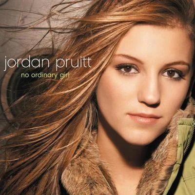 Jordan Pruitt No Ordinary Girl