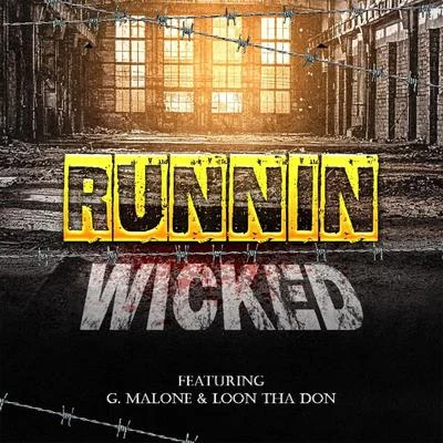 run您 (feat. G. Malone loon T哈Don) 專輯 Wicked/FREAK/GhostBuster/Raindrop/Idaga