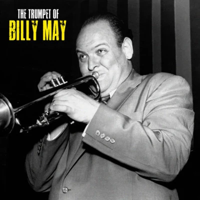 The Trumpet of Billy May (Remastered) 專輯 Billy May