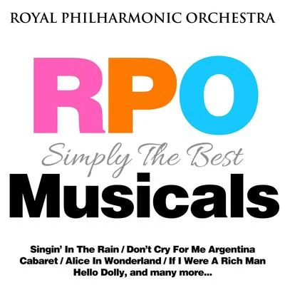 The Royal Philharmonic Orchestra Royal Philharmonic Orchestra: Simply the Best: Musicals