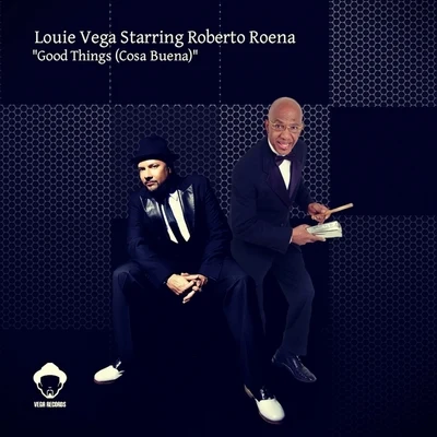 Good Things (Cosa Buena) 專輯 Louie Vega