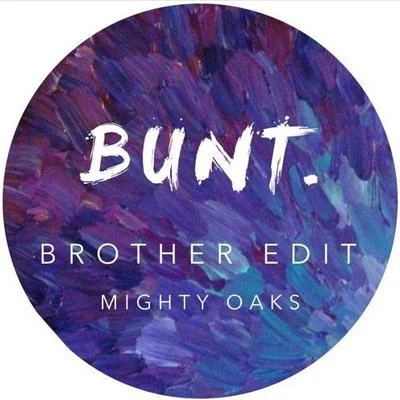 Bunt.Emma Carn Brother (BUNT. Edit)