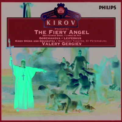 Sergei LeiferkusValery GergievValery LebedYuri LaptevKirov OrchestraGalina GorchakovaChorus of the Kirov Opera, St. Petersburg The Fiery Angel, Op.37Act 3