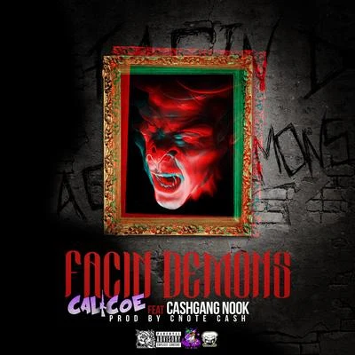 Facin Demons (feat. Cashgang Nook) 專輯 Calicoe/Rara