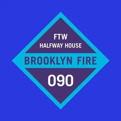 FTW 专辑 Halfway House