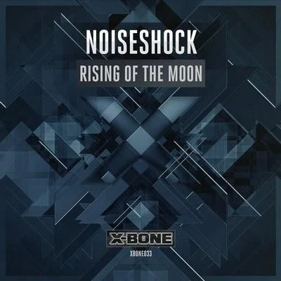 Rising Of The Moon 專輯 Noiseshock