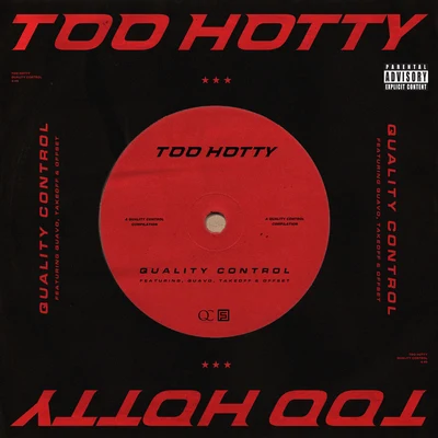 Too Hotty 專輯 Quality Control