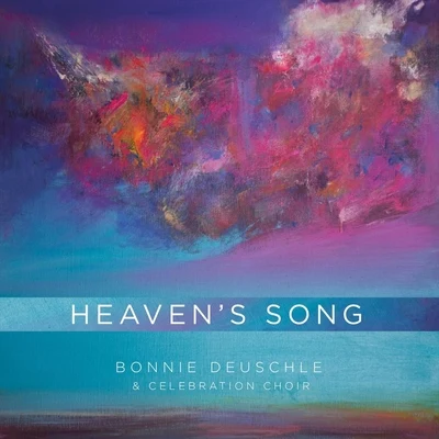 Heavens Song 專輯 Bonnie Deuschle/Celebration