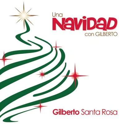 Una Navidad Con Gilberto 專輯 Gilberto Santa Rosa