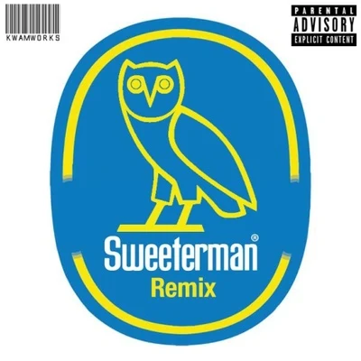 Sweeterman(Remix) 專輯 Drake/Eve Boswell/Shirl/Graham/Stillman