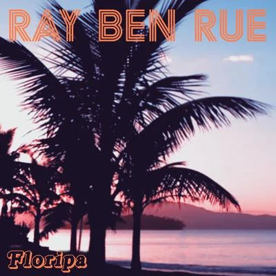 Floripa 专辑 Single Friend/Ray Ben Rue