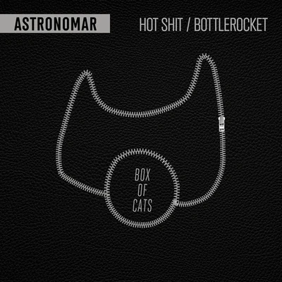 Hot ShitBottlerocket 專輯 Astronomar