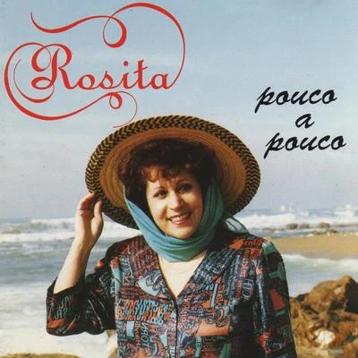 Pouco a Pouco 專輯 Rosita