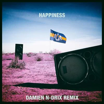 Dada Life Happiness (Damien N-Drix Remix)