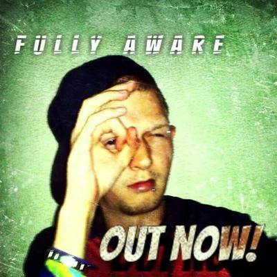 Fully Aware 专辑 $ir K. Relyt