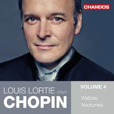 CHOPIN, F.: Piano Works, Vol. 4 - WaltzesNocturnes (Lortie) 專輯 Louis Lortie/Edward Gardner/BBC Philharmonic Orchestra