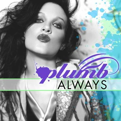 Always (Remixes) 專輯 Plumb/Fatboy Slim/Elvis v. JXL/Snap!/Joan Osborne