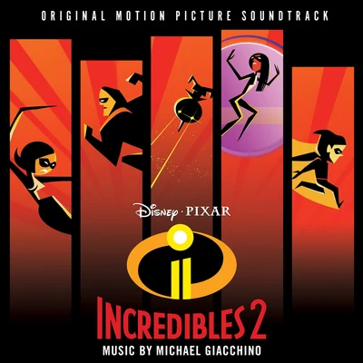 Incredibles 2 (Original Motion Picture Soundtrack) 专辑 Michael Giacchino