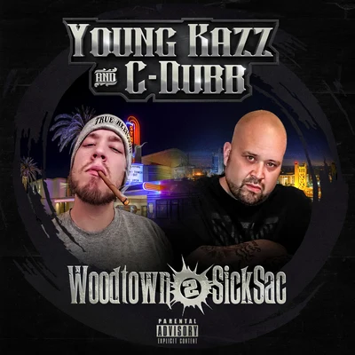 Woodtown 2 Sicksac 專輯 C-Dubb/TC Kapone