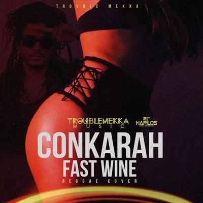 Fast Wine 專輯 Conkarah