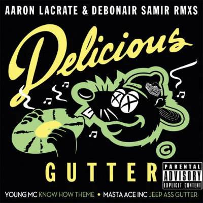 Masta Ace Incorporated Delicious Gutter (Aaron LaCrate Debonair Samir RMXS)