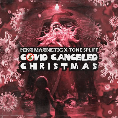 COVID CANCELED CHRISTMAS 專輯 Tone Spliff/Kahlee