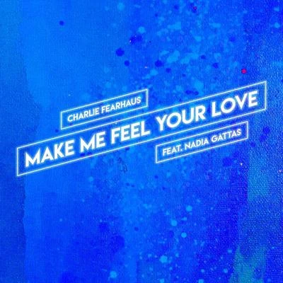 Make Me Feel Your Love (feat. Nadia Gattas) 專輯 Nadia Gattas/Asle