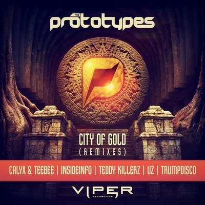 City Of Gold (The Remixes) 專輯 The Prototypes