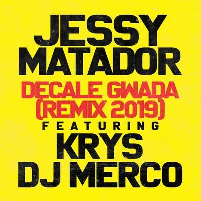 Décalé gwada (Remix 2019) 专辑 Jessy Matador