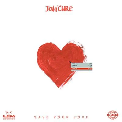 Save Your Love (Produced by Anju Blaxx) 專輯 Jah Cure