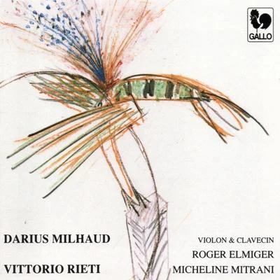 Darius Milhaud & Vittorio Rieti: Violin Sonatas 專輯 Luxembourg Radio Orchestra/Darius Milhaud