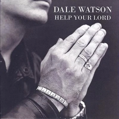 Help Your Lord 專輯 Ray Benson/Dale Watson