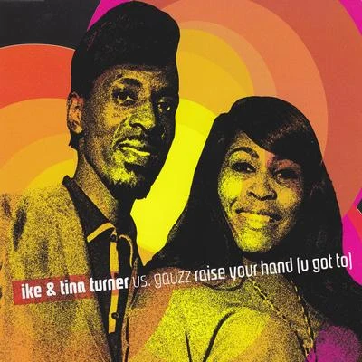 Raise Your Hand (U Got To) 专辑 Ike Turner