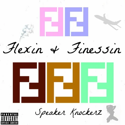 Flexin & Finessin 專輯 Speaker Knockerz/Dibyo