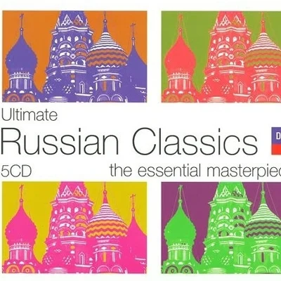 DECCA Ultimate Russian Classics: The Essential Masterpieces