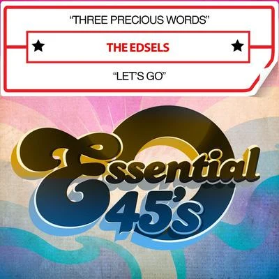 Three Precious WordsLet&#x27;s Go (Digital 45) 专辑 The Edsels