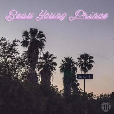 Sunset Blvd - EP 專輯 Beau Young Prince