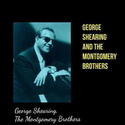 George Shearing and The Montgomery Brothers 專輯 George Shearing/Mack Gordon