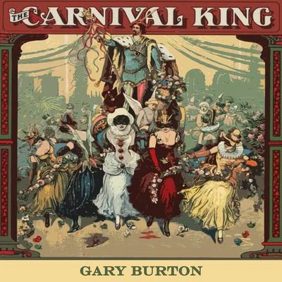 Carnival King 專輯 Gary Burton